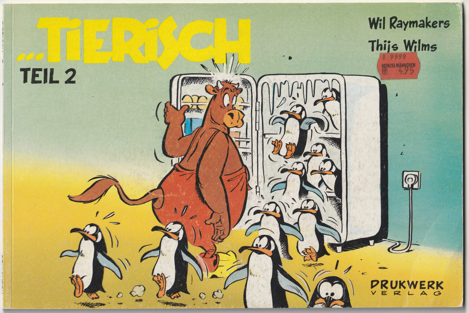 ✪ ...TIERISCH #02, Drukwerk 1985 COMIC-ALBUM Z1- *Wil Raymakers *Thijs Wilms