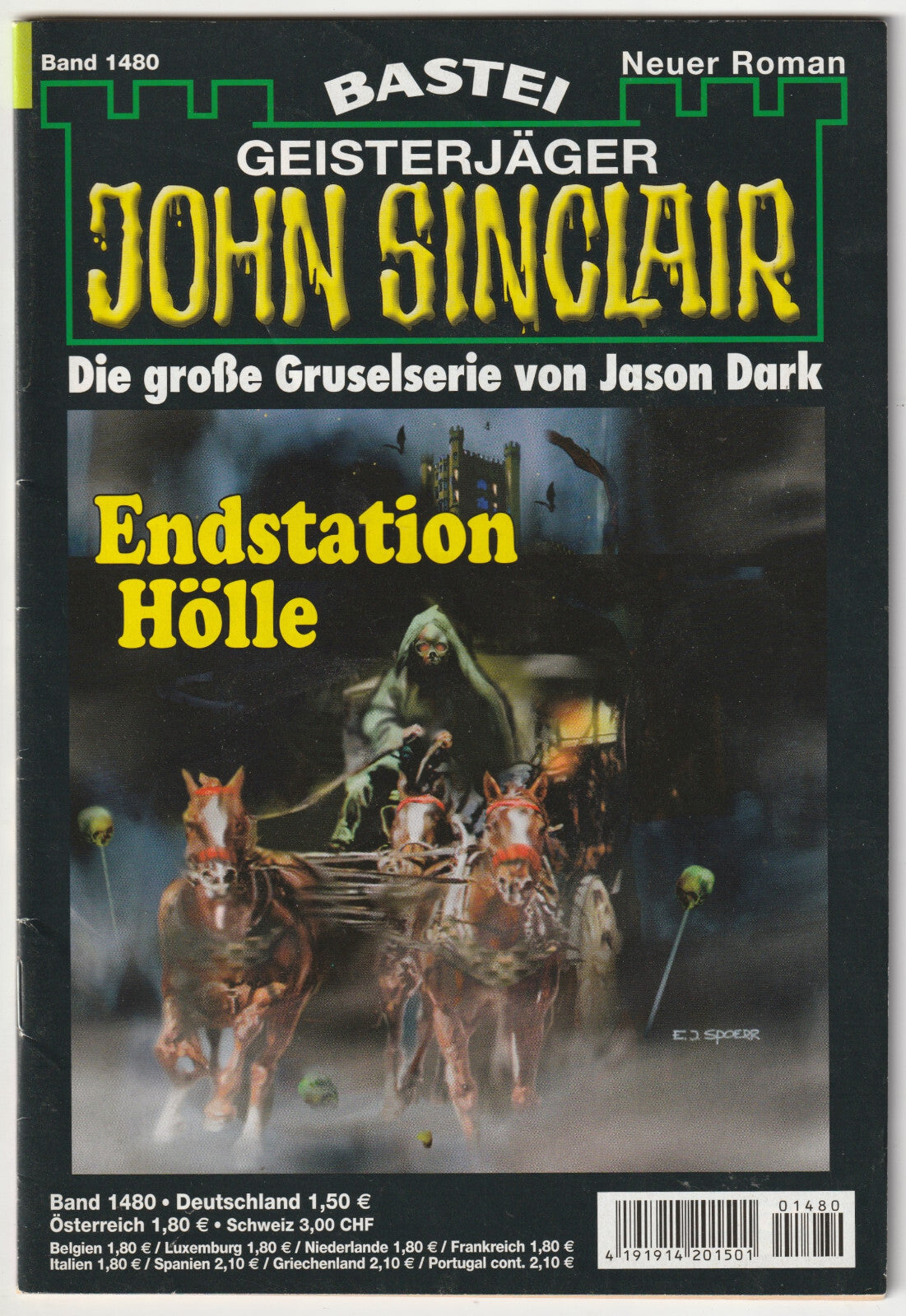 ✪ GEISTERJÄGER JOHN SINCLAIR #1480 Endstation Hölle, Bastei HORROR-ROMANHEFT