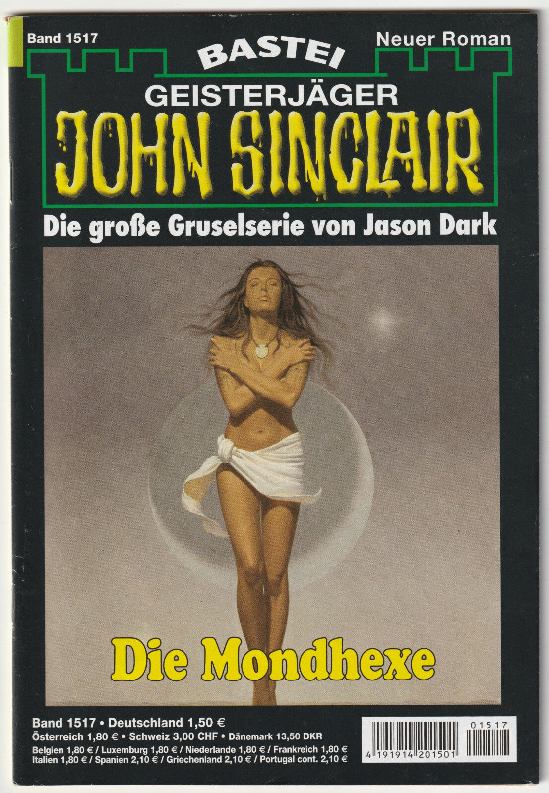 ✪ GEISTERJÄGER JOHN SINCLAIR #1517 Die Mondhexe, Bastei HORROR-ROMANHEFT